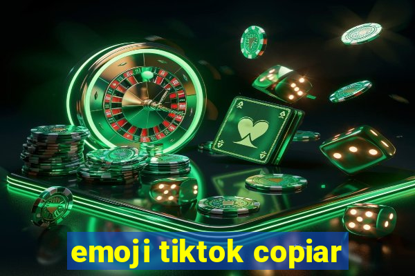 emoji tiktok copiar